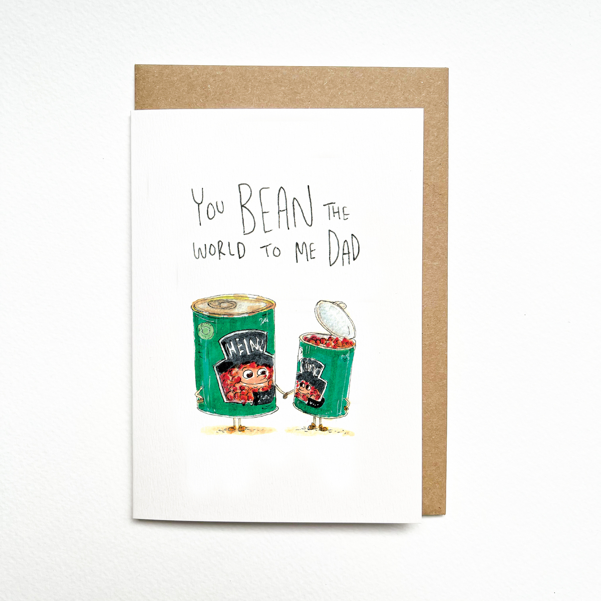 You Bean the World to Me Dad