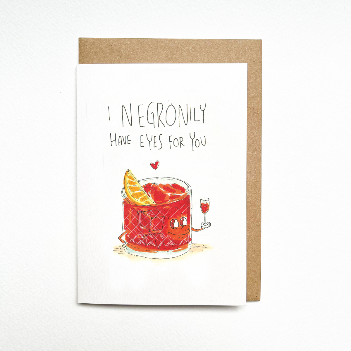 I Negronily have Eyes For You
