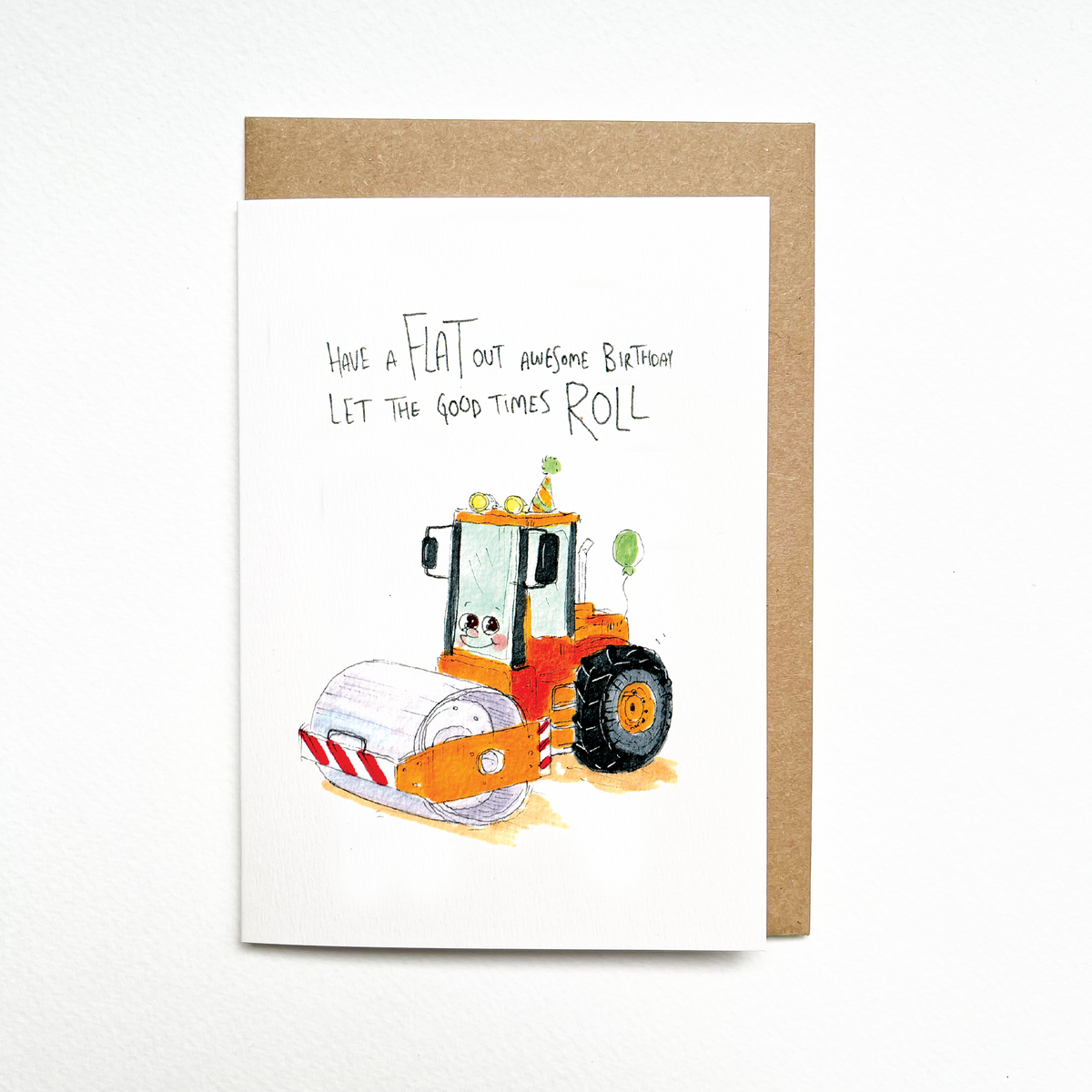 Have a Flat Out Awesome Birthday, Let The Good Times Roll  |  Construction birthday card