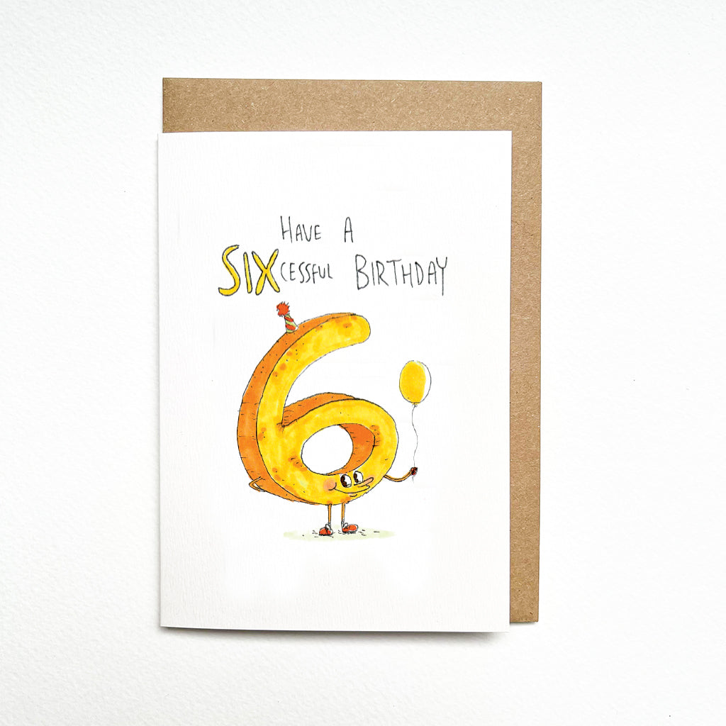 Have a Sixcessful Birthday