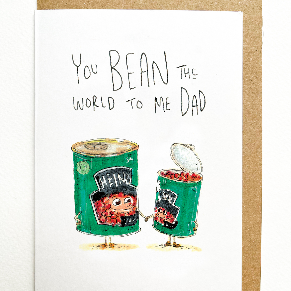 You Bean the World to Me Dad