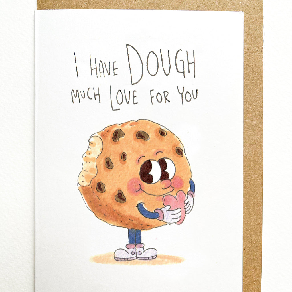 I Have Dough Much Love For You - La Bomb Cookies edition