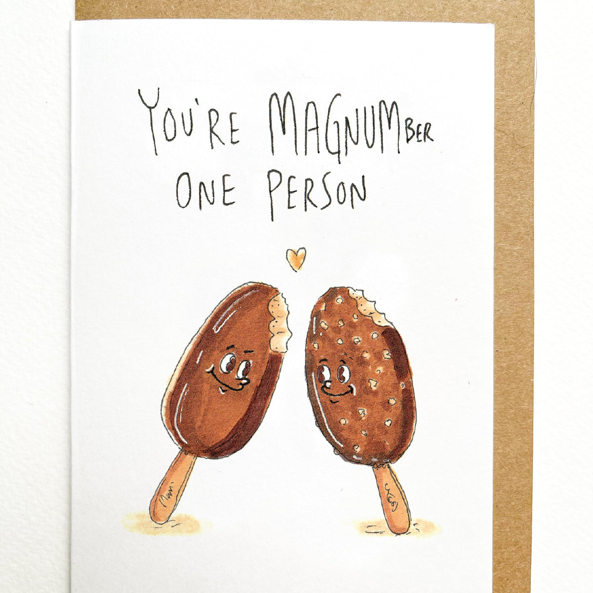 You’re MAGNUMber One Person