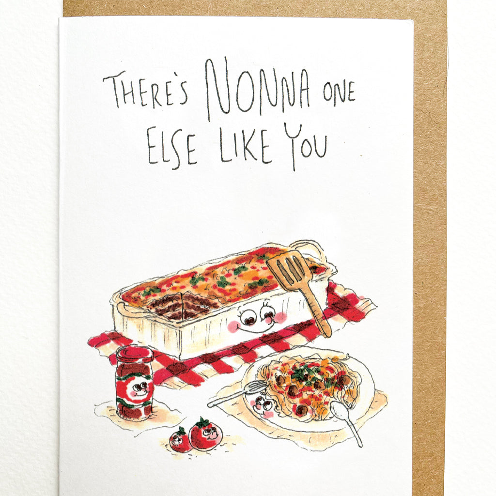 There’s Nonna One Else Like You