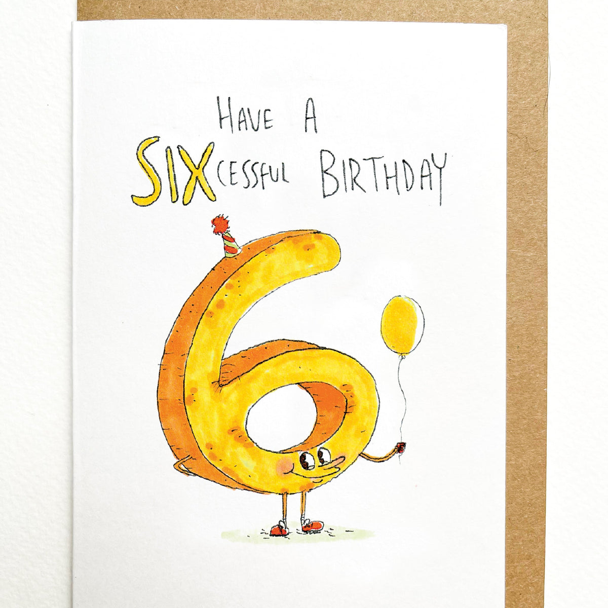 Have a Sixcessful Birthday