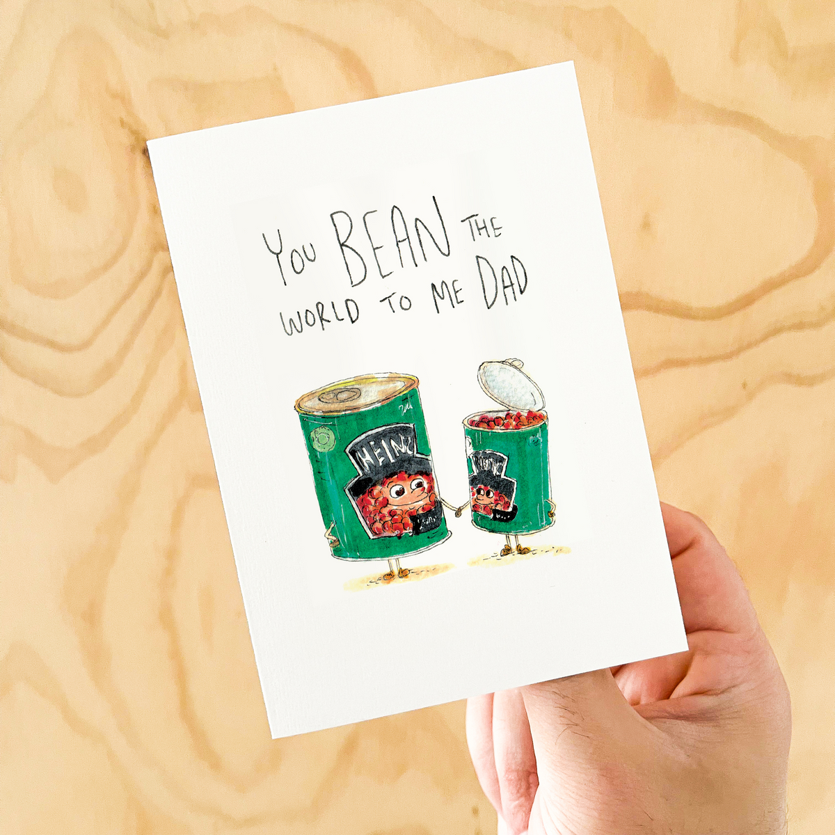 You Bean the World to Me Dad