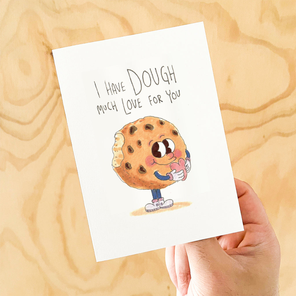 I Have Dough Much Love For You - La Bomb Cookies edition