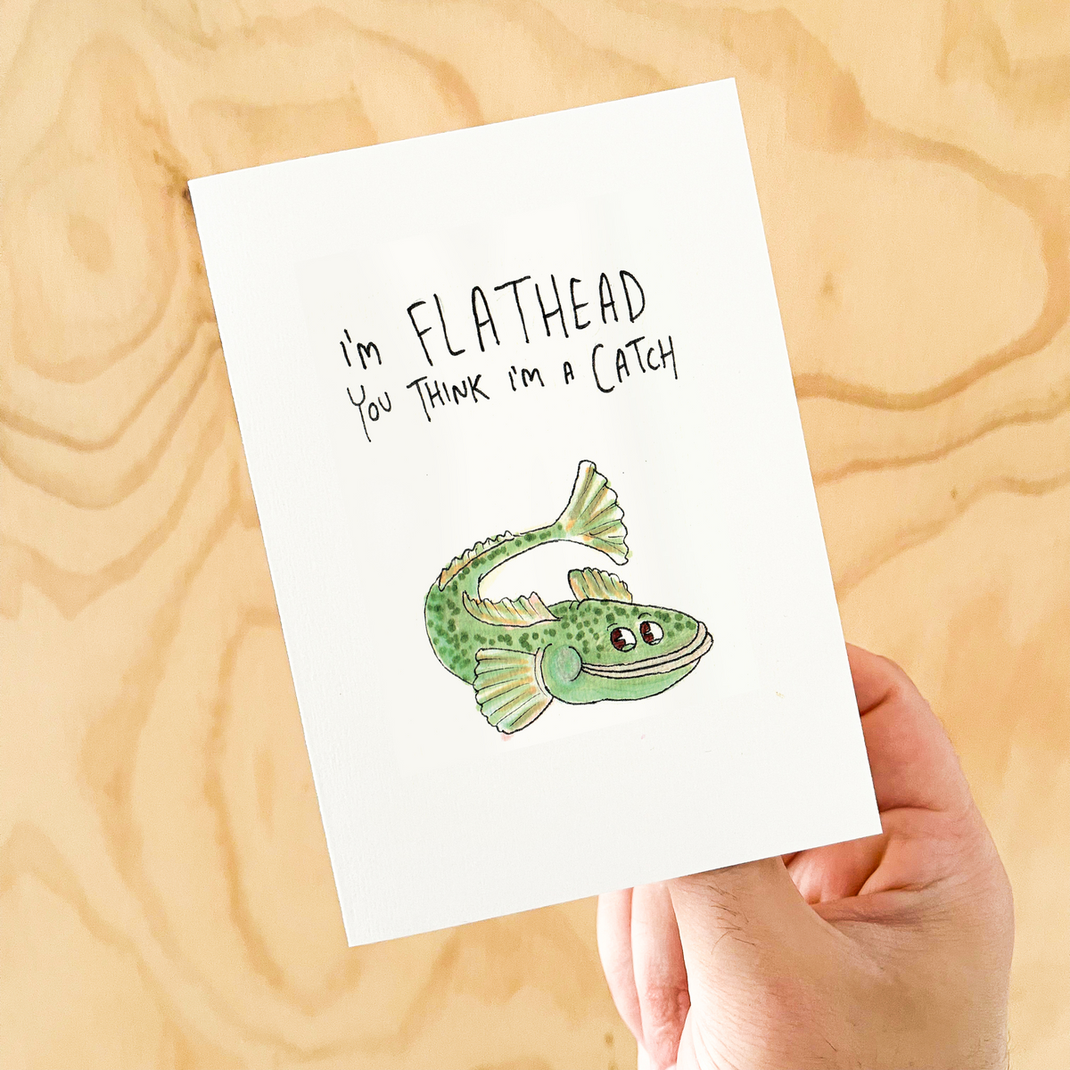 I'm Flathead that you're into Me