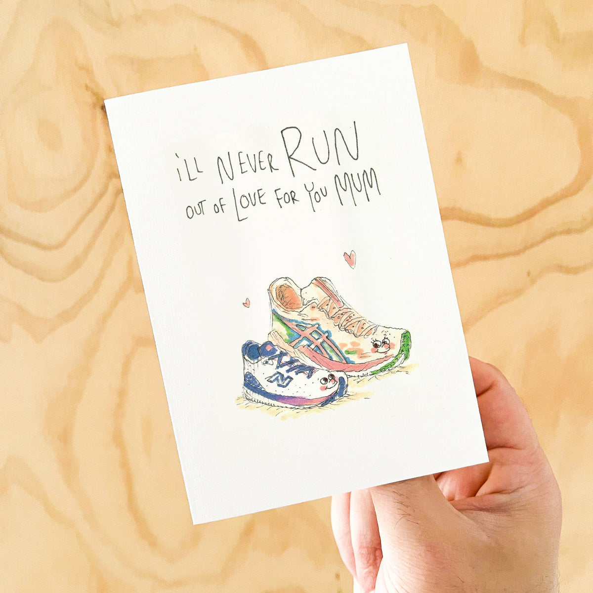 I'll Never Run Out of Love for You Mum | Mother's Day Card 2026