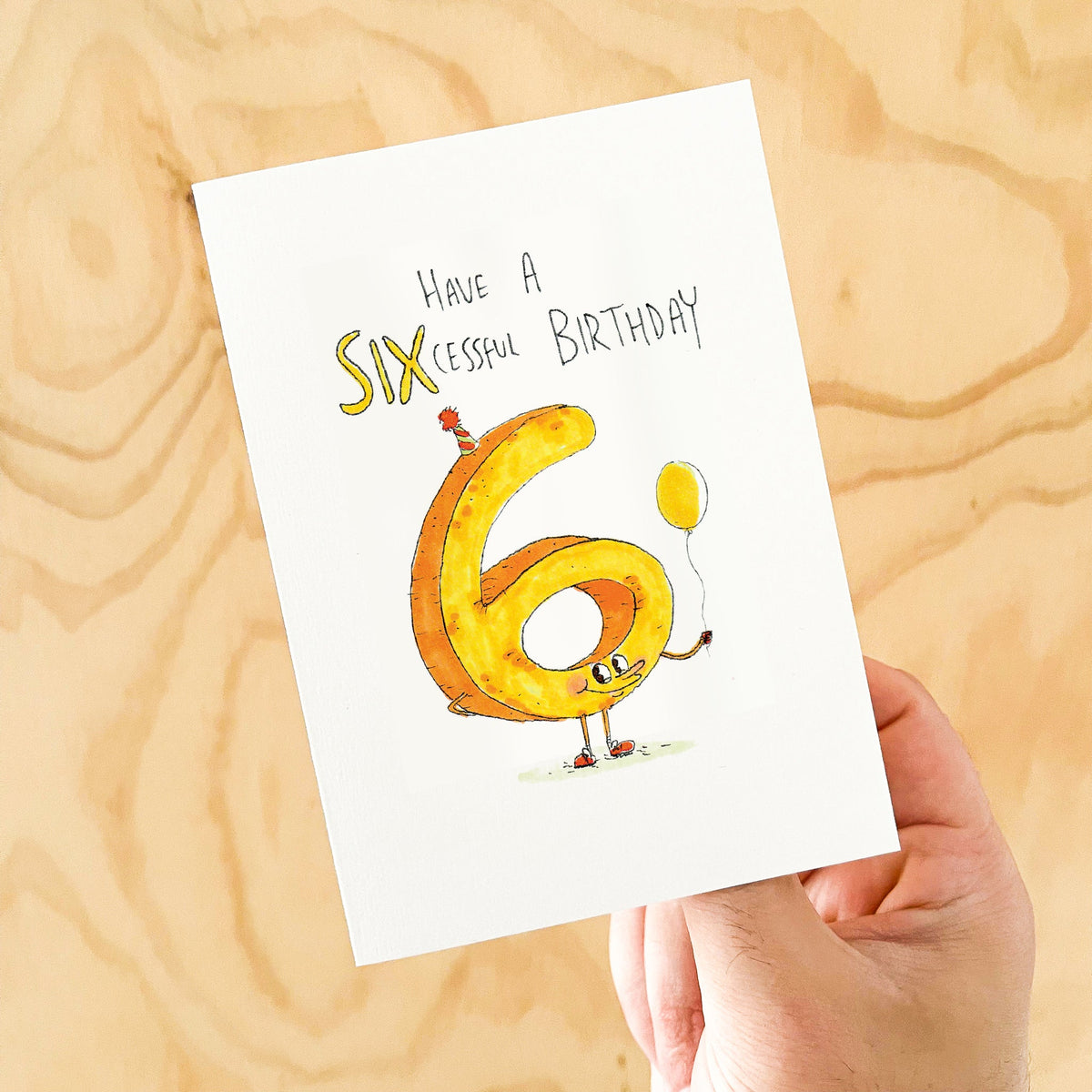 Have a Sixcessful Birthday