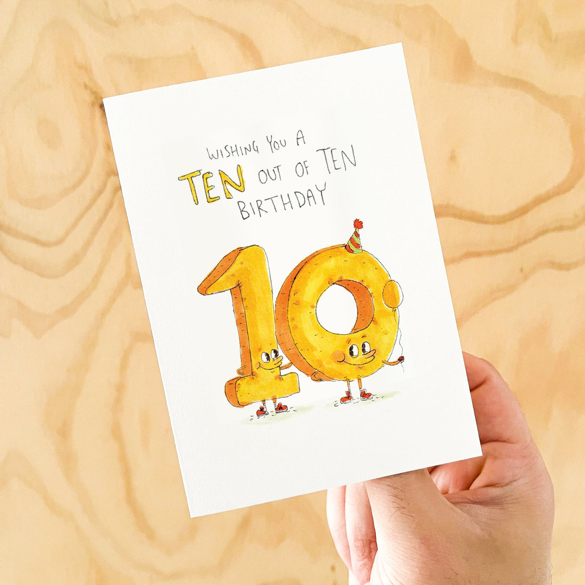 Wishing you a Ten out of Ten Birthday