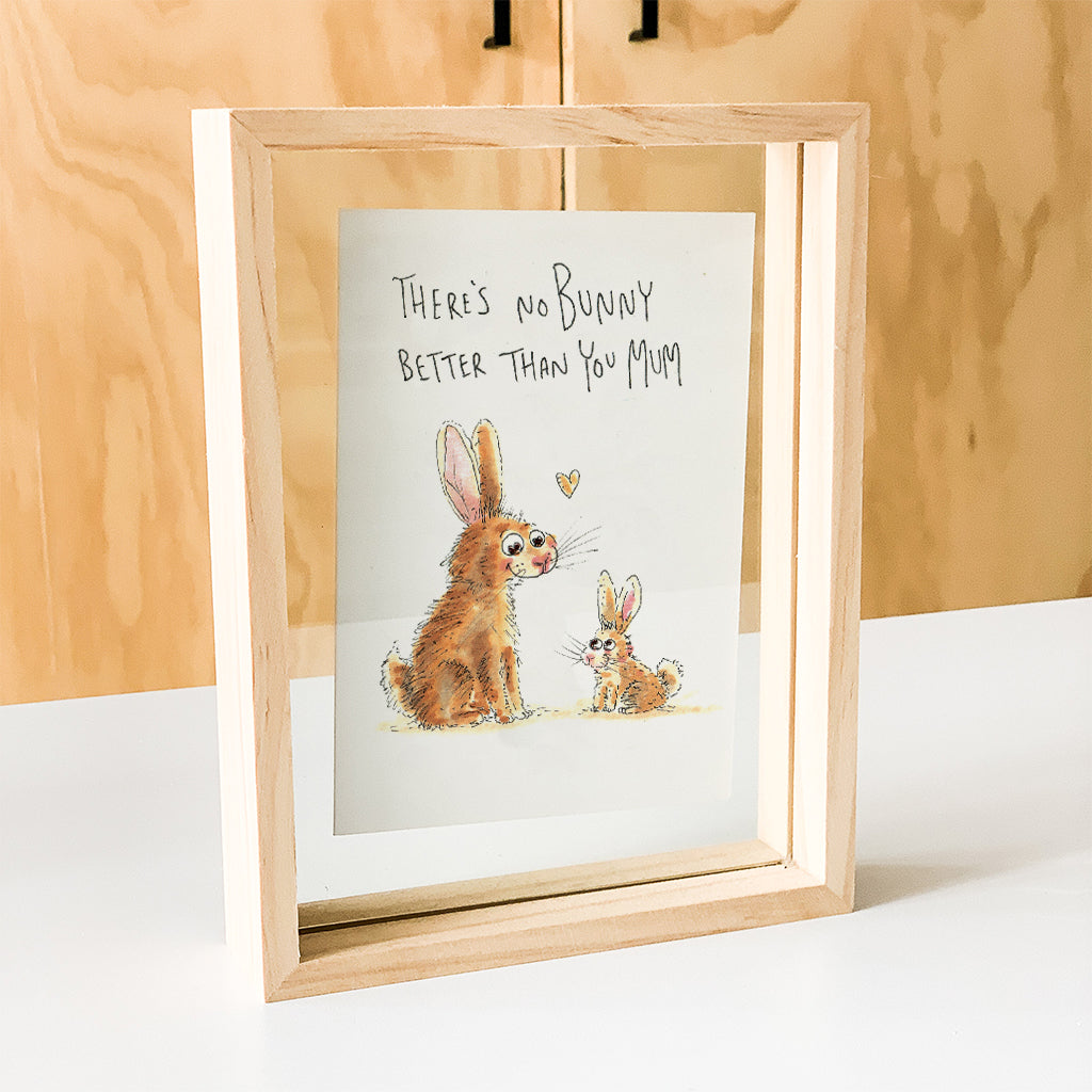 There's No Bunny Better Than You Mum