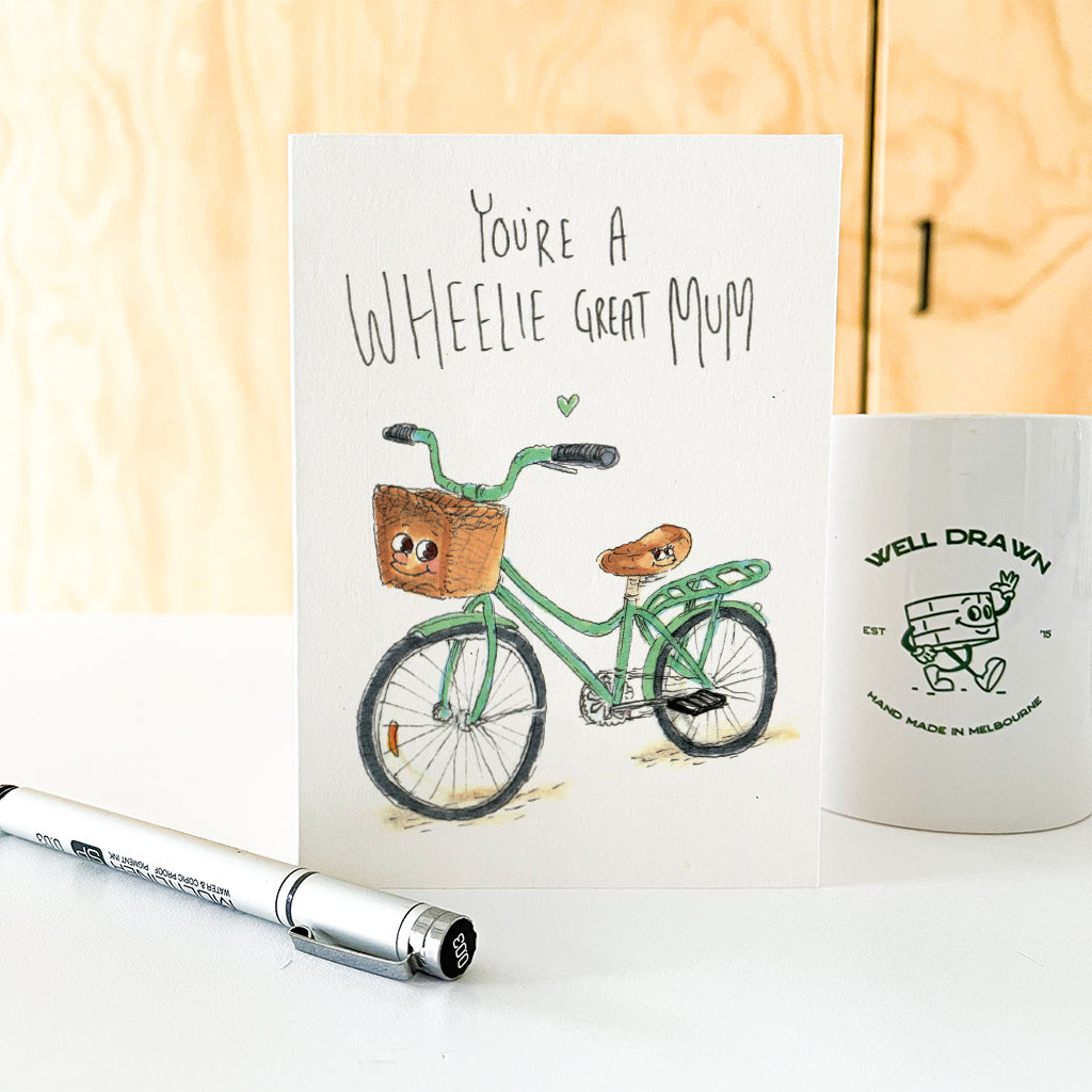 You're a Wheelie Great Mum