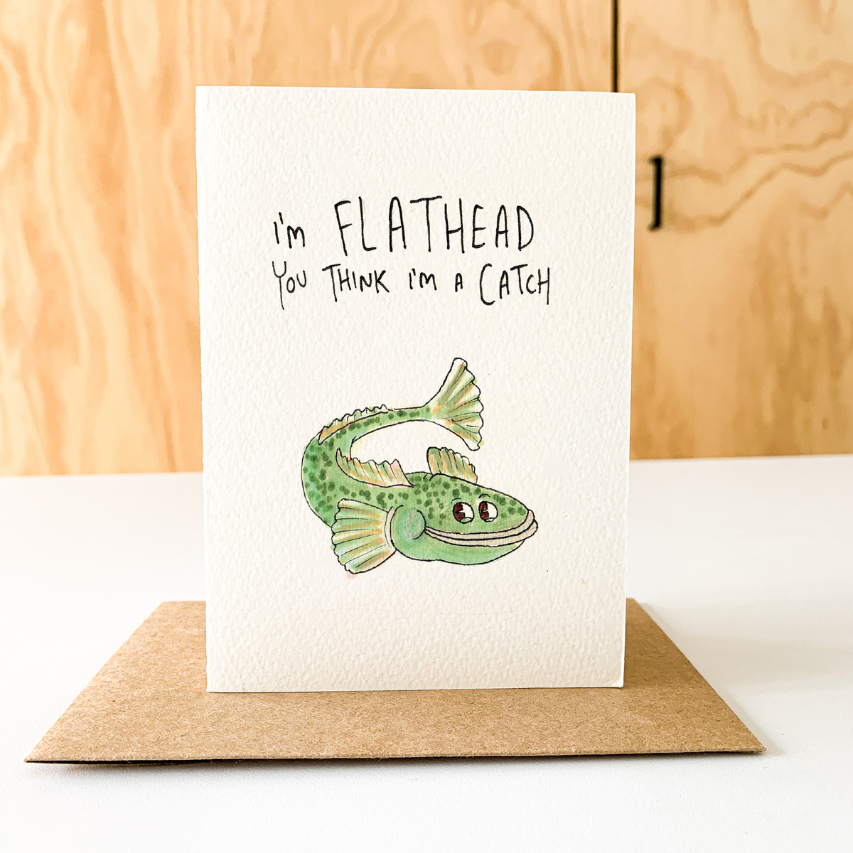 I'm Flathead that you're into Me