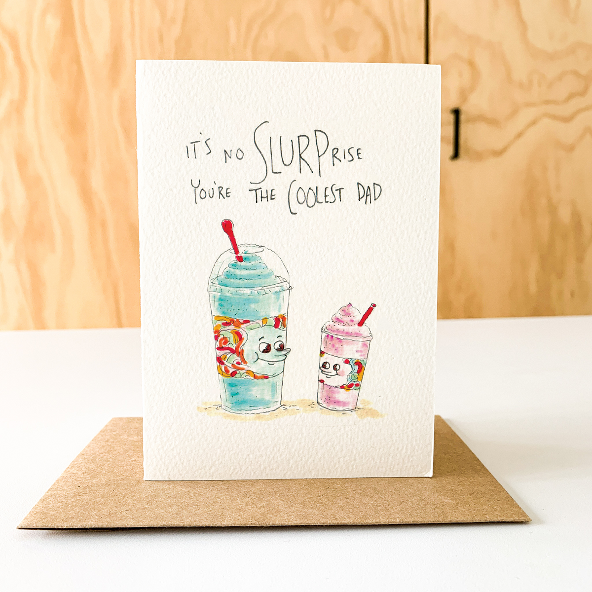It's No Slurprise, You're the Coolest Dad
