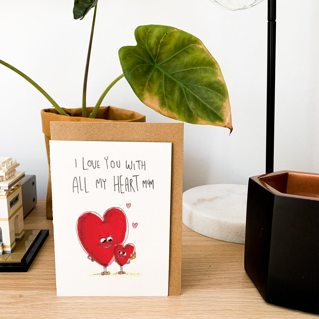 I Love You With All My Heart Mum