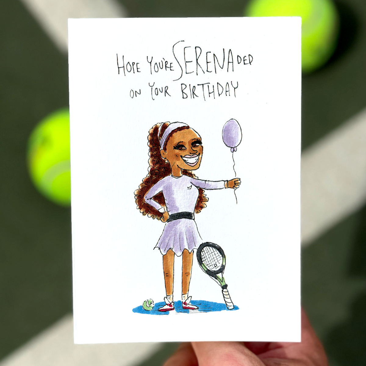 Hope You're Serenaded On Your Birthday - TENNIS FANS collection