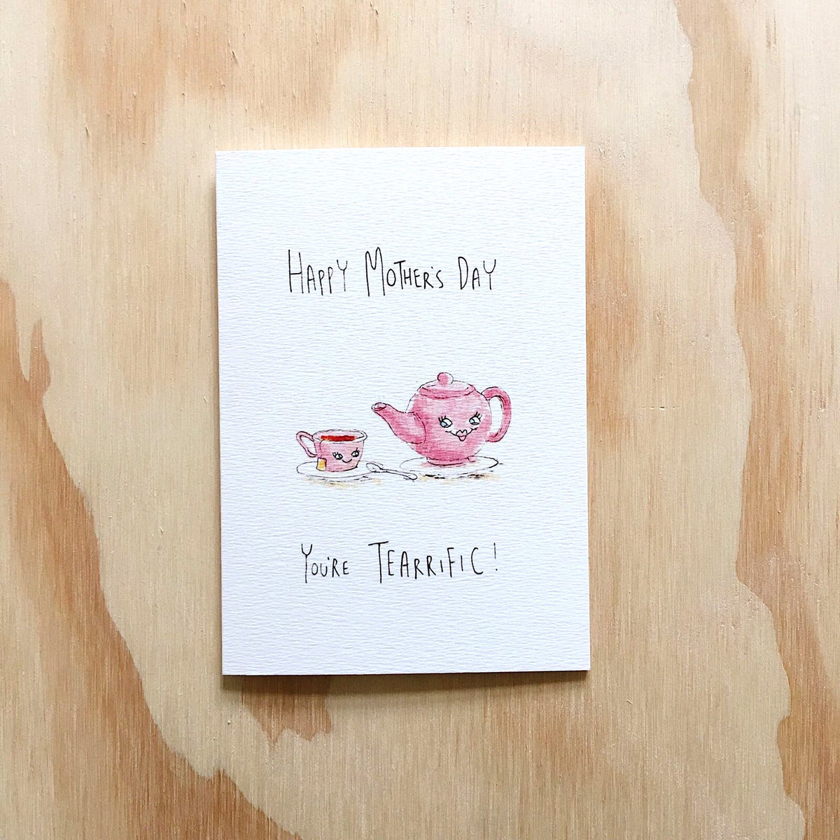 Happy Mother's Day, You're Tearrific