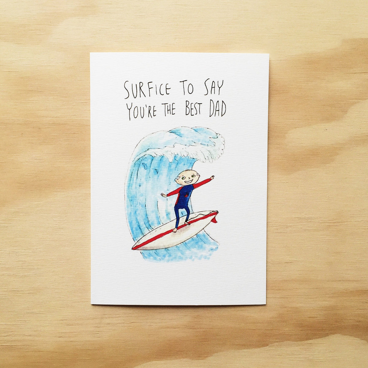 Surfice to Say, You're The Best Dad