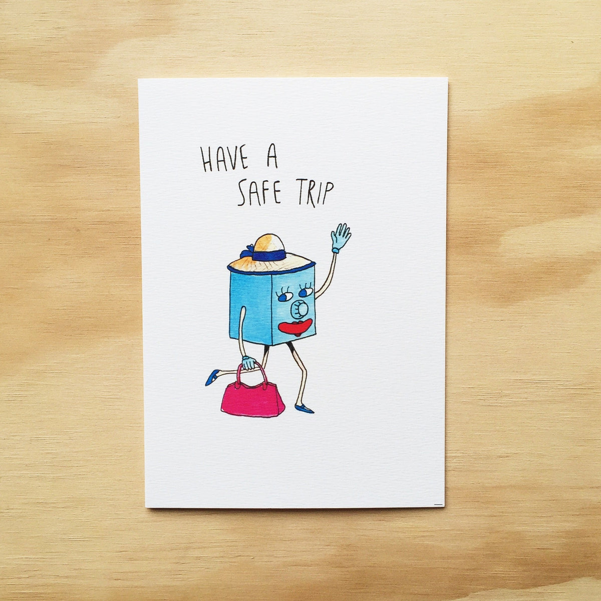 Have A Safe Trip