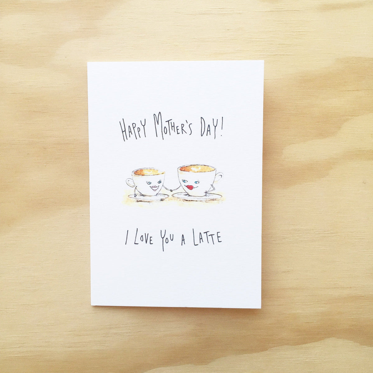 Happy Mother's Day, I Love You A Latte