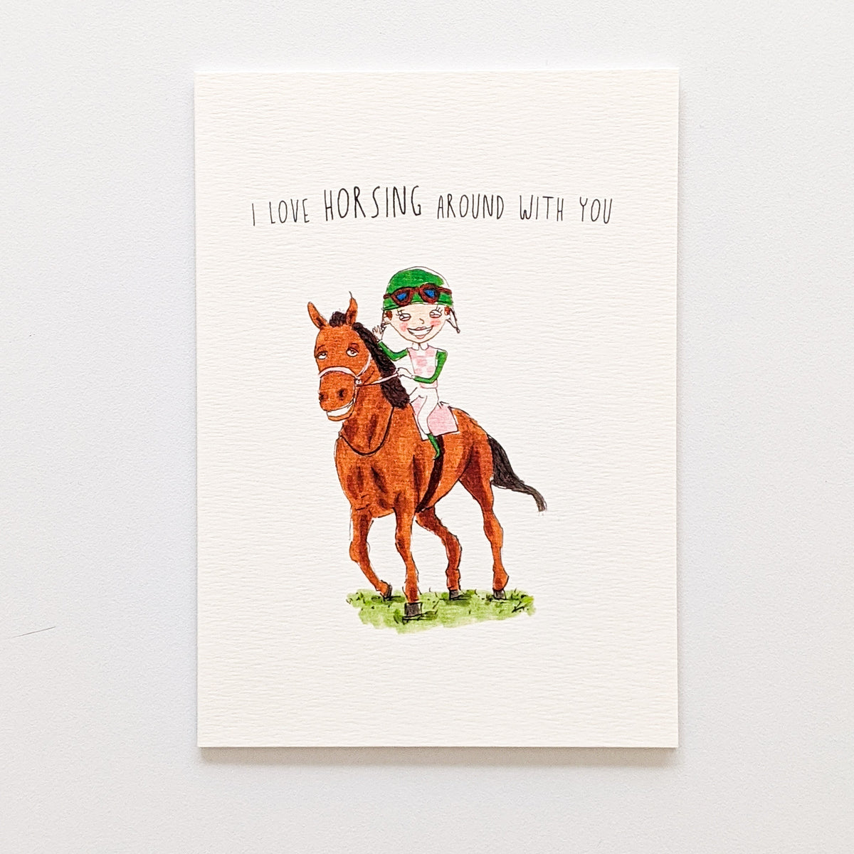 I Love Horsing Around With You