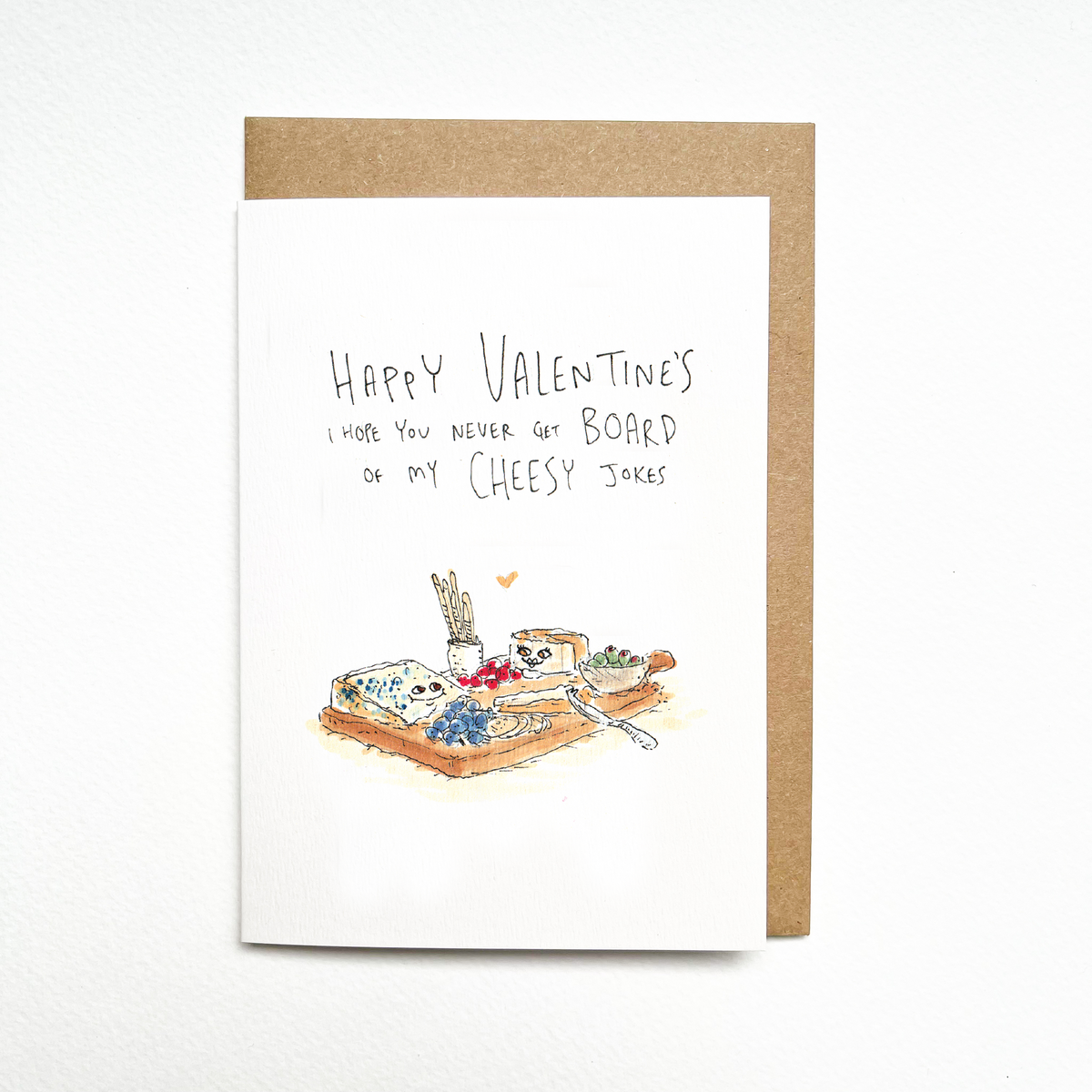 Happy Valentine's I Hope You Never get Board of my Cheesy jokes