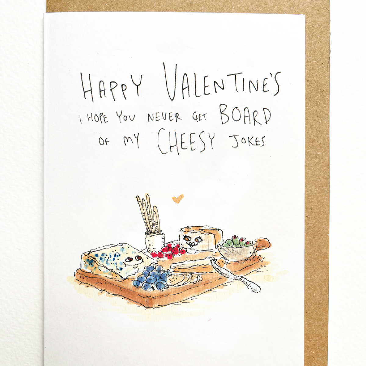 Happy Valentine's I Hope You Never get Board of my Cheesy jokes