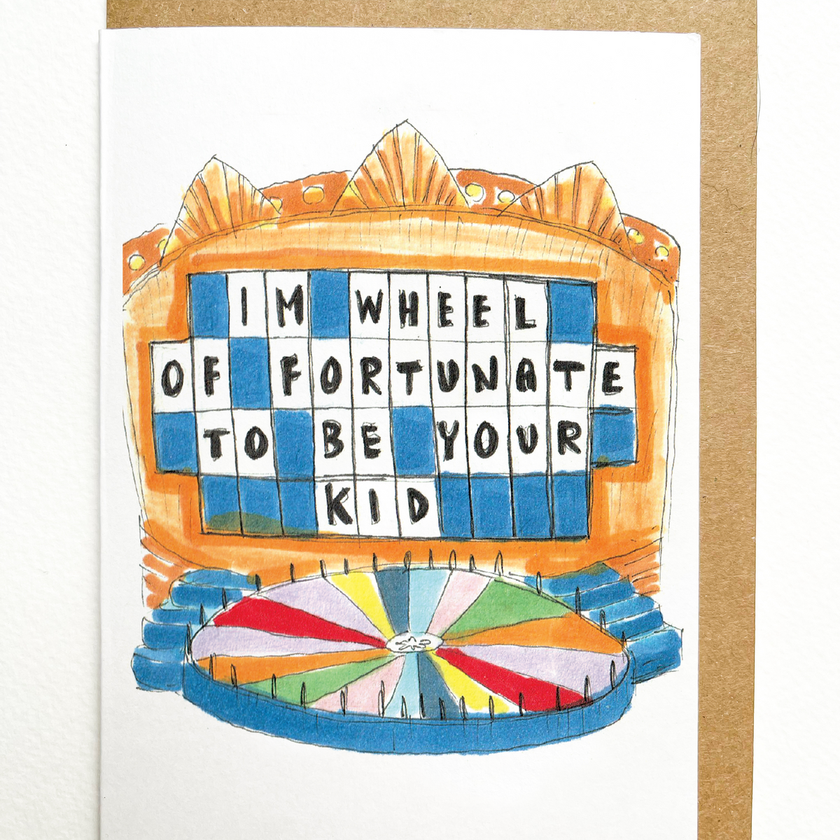 I'm Wheel of Fortunate To Be Your Kid