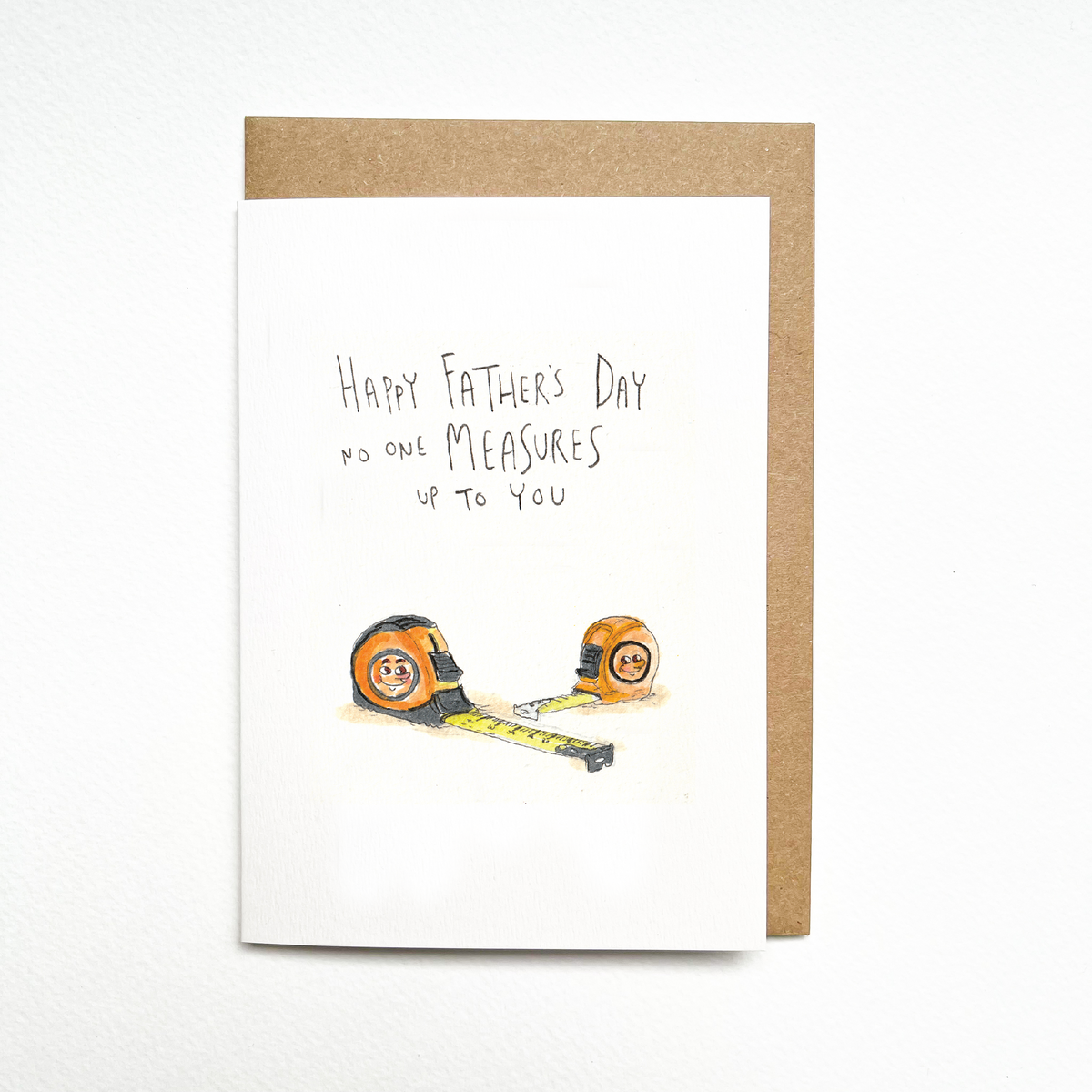 Happy Father's Day, No One Measures up to You