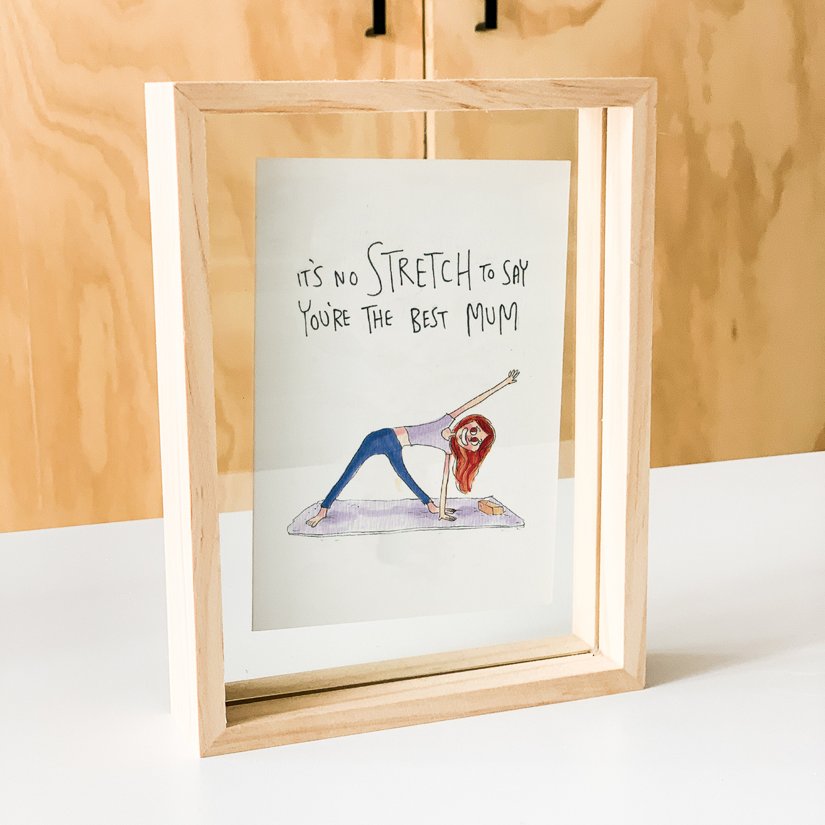 It’s No Stretch to Say you’re the Best Mum
