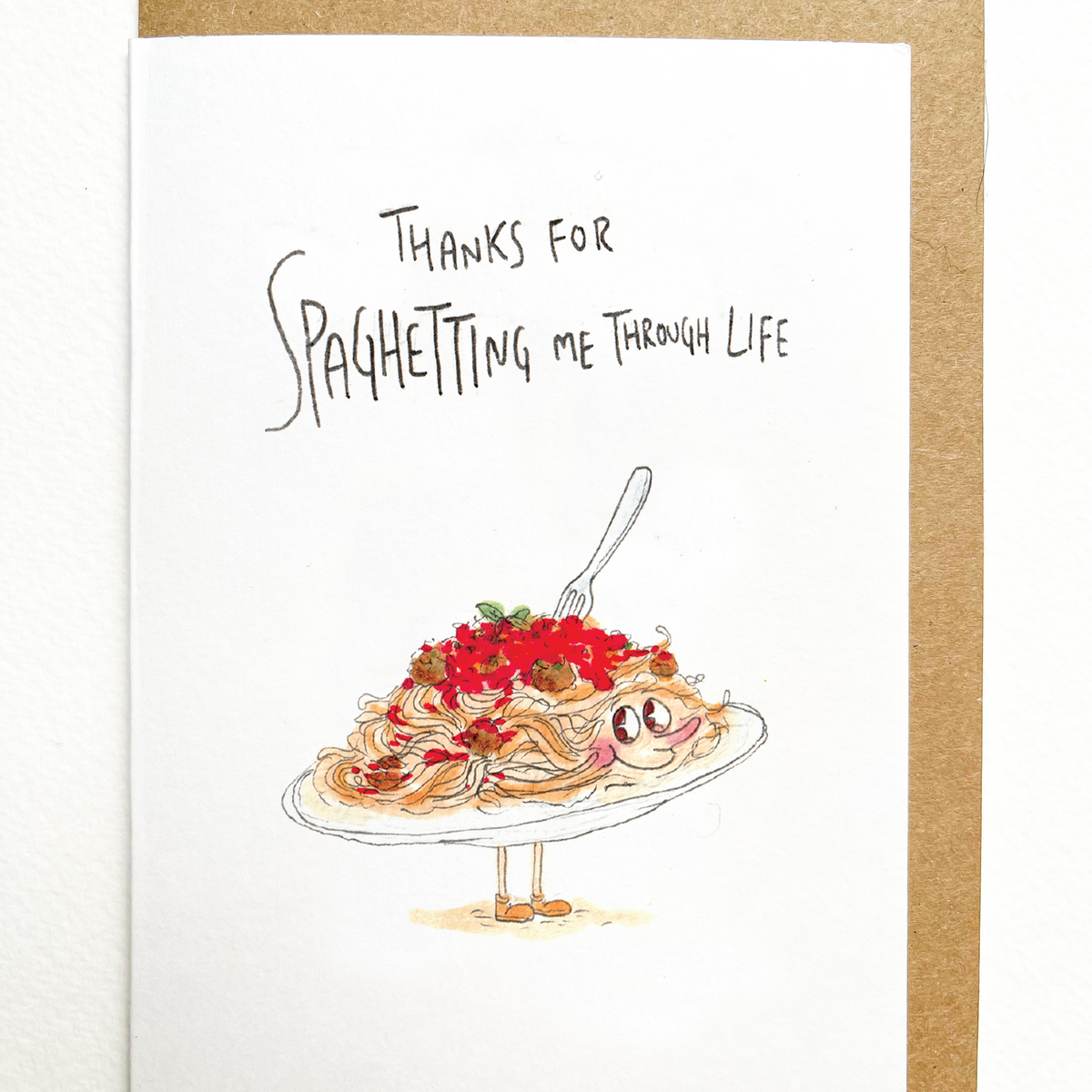 Thanks for Spaghetting me through Life
