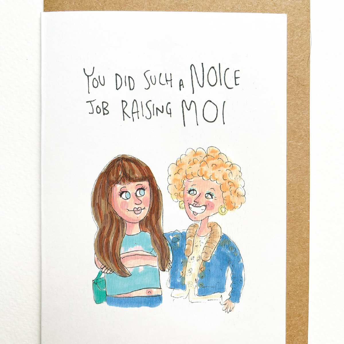 You Did a Noice Job Raising Moi