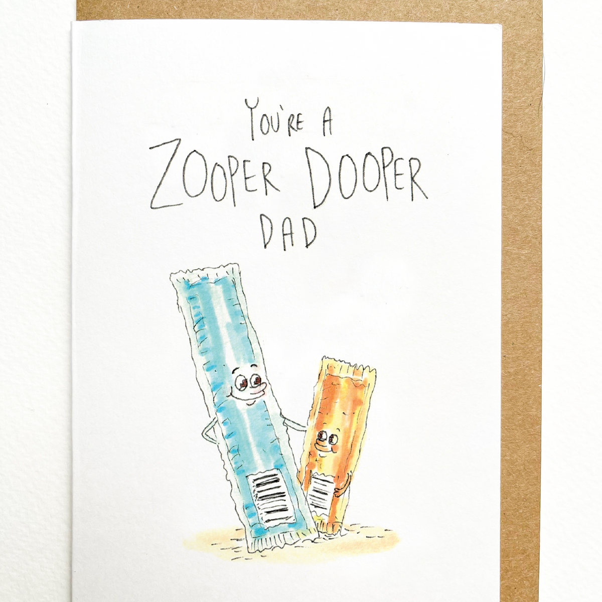 You're a Zooper Dooper Dad